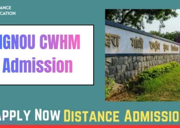 IGNOU CWHM Admission